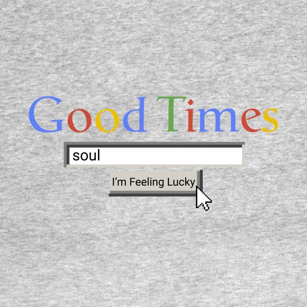 Good Times Soul by Graograman